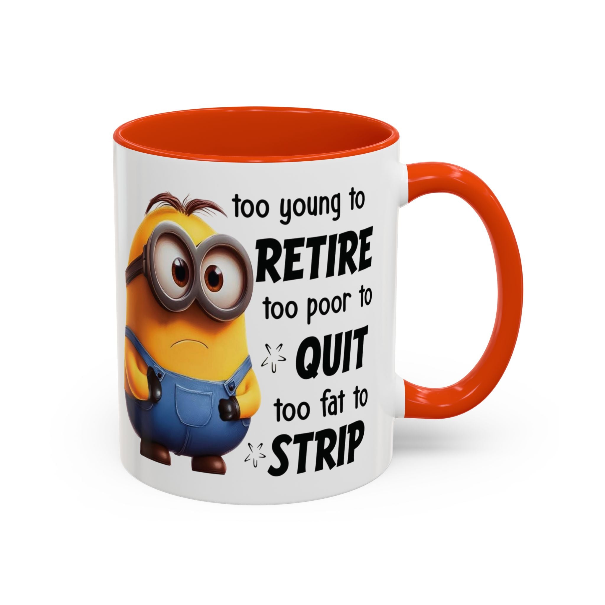 Coffee Mug, Funny Minion Quote, Retirement Gift, Office Humor, Coworker Gift, Ceramic Tea Cup