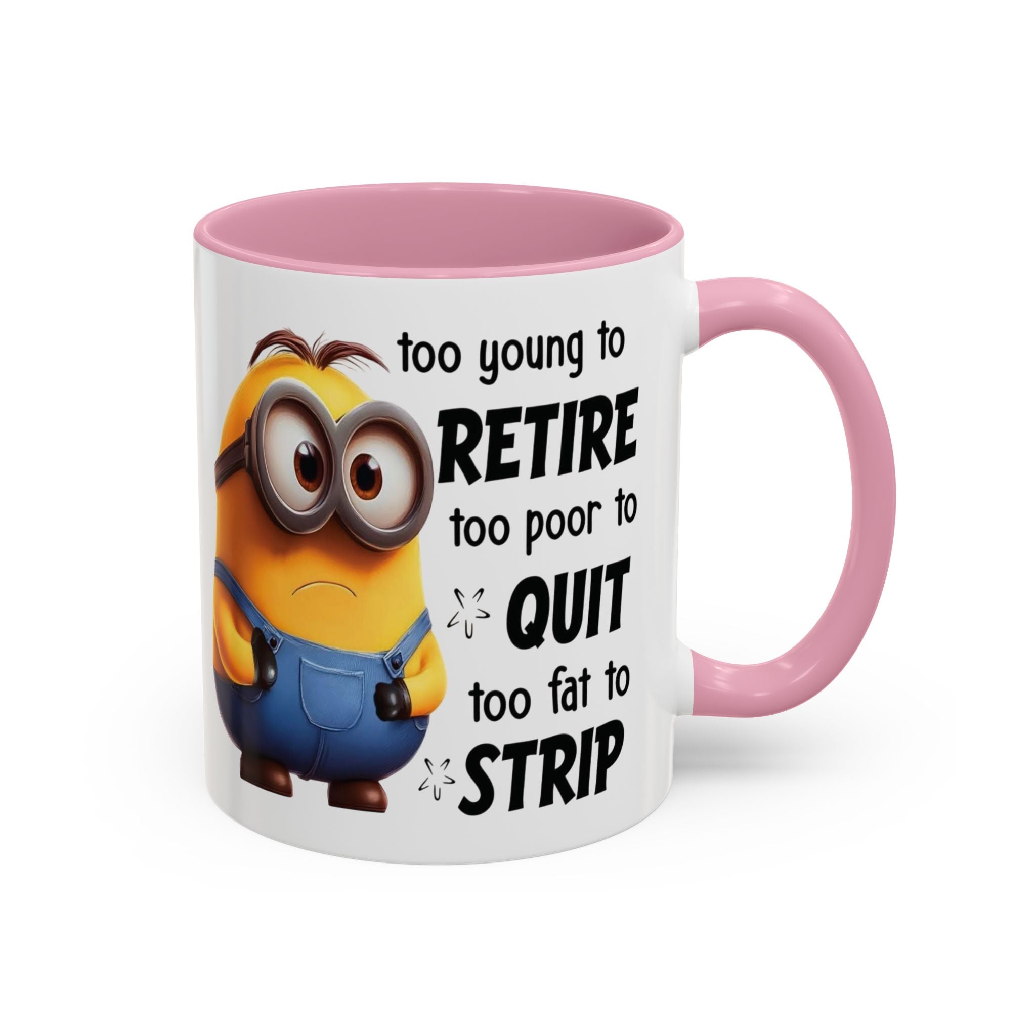 Coffee Mug, Funny Minion Quote, Retirement Gift, Office Humor, Coworker Gift, Ceramic Tea Cup