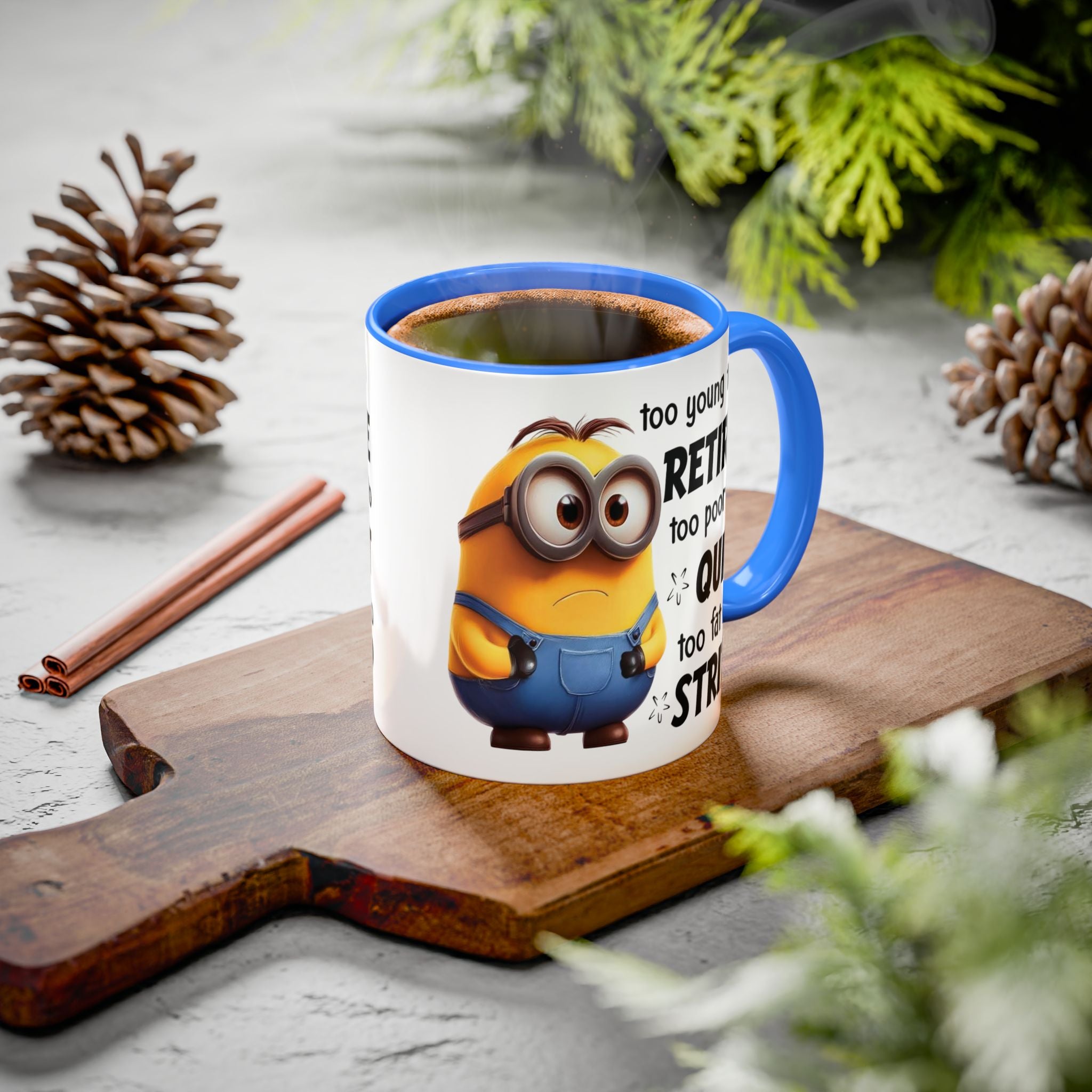 Coffee Mug, Funny Minion Quote, Retirement Gift, Office Humor, Coworker Gift, Ceramic Tea Cup