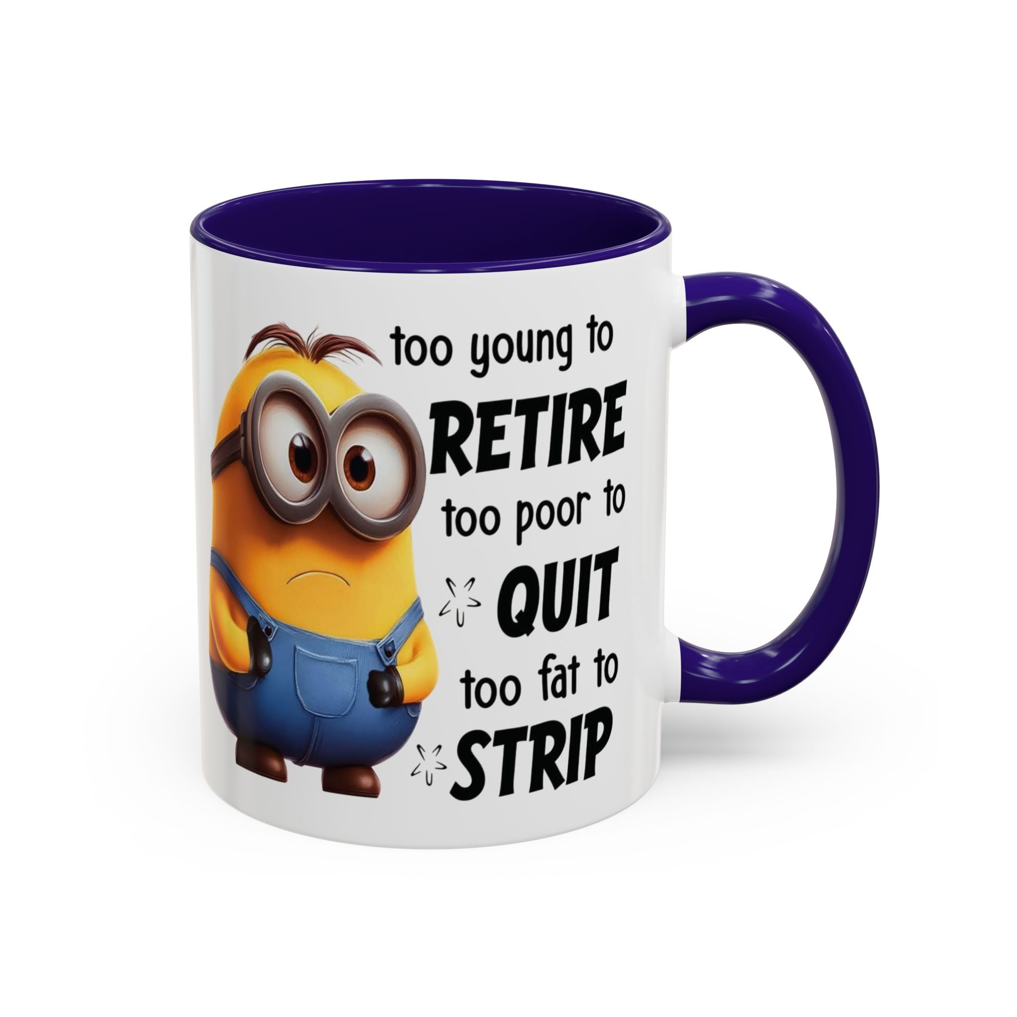 Coffee Mug, Funny Minion Quote, Retirement Gift, Office Humor, Coworker Gift, Ceramic Tea Cup