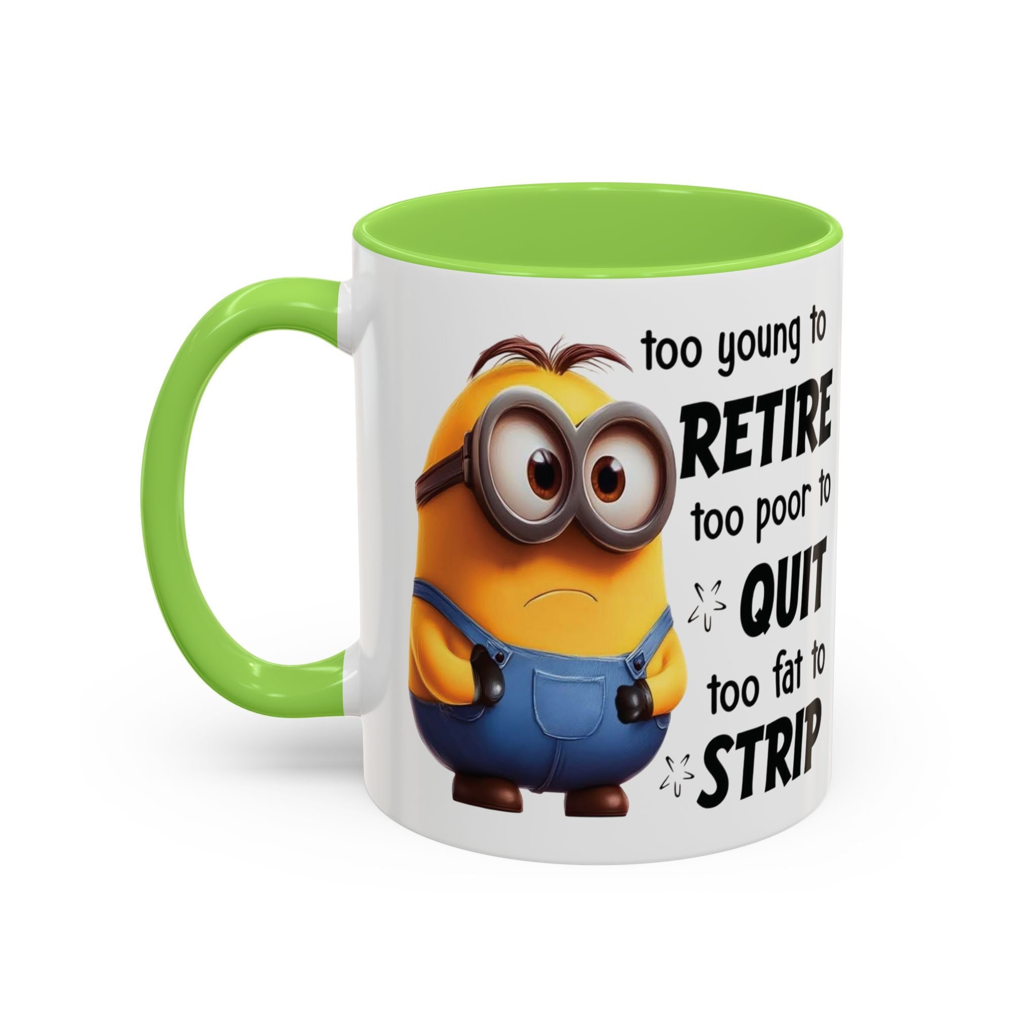 Coffee Mug, Funny Minion Quote, Retirement Gift, Office Humor, Coworker Gift, Ceramic Tea Cup