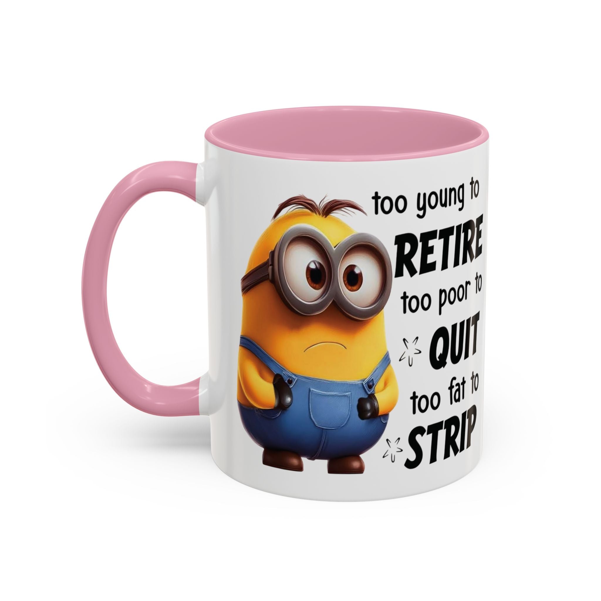 Coffee Mug, Funny Minion Quote, Retirement Gift, Office Humor, Coworker Gift, Ceramic Tea Cup
