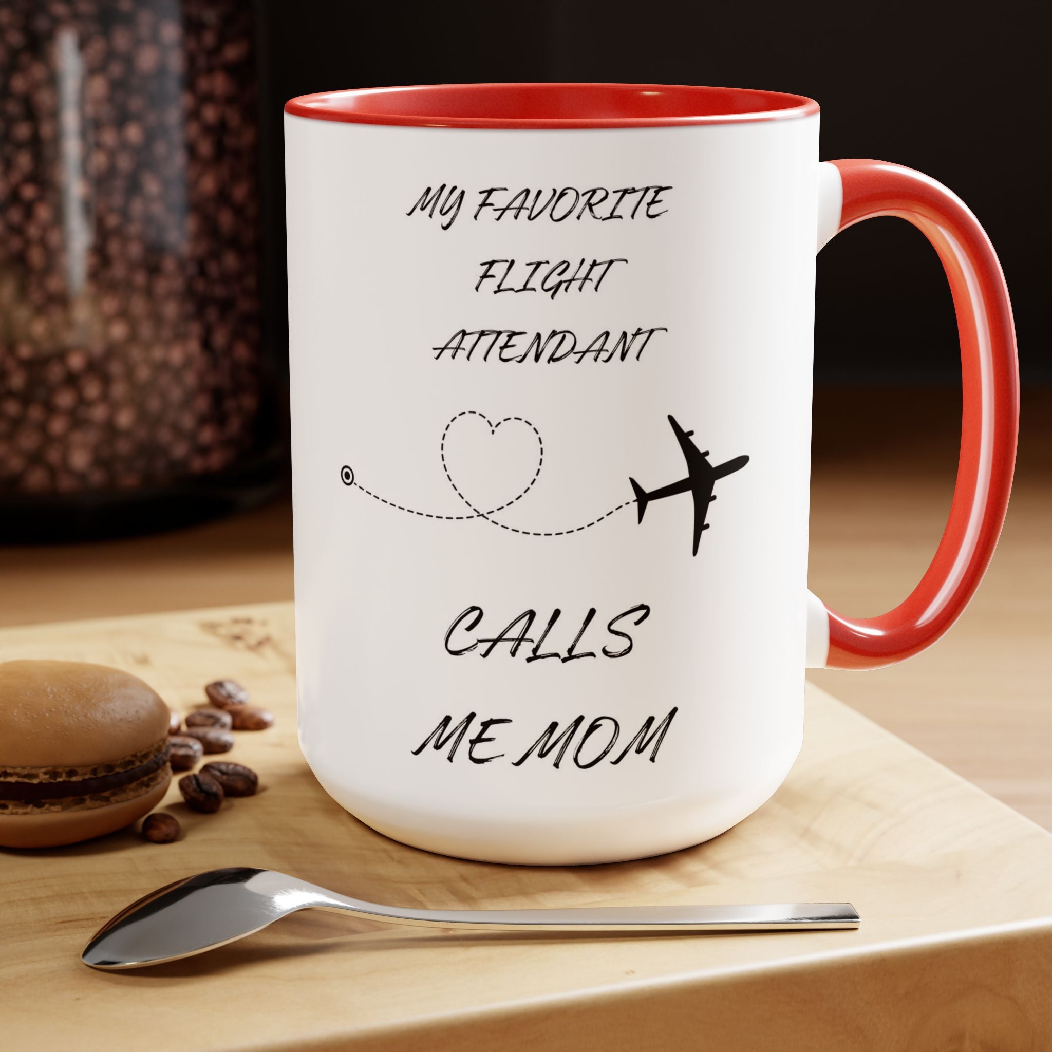 My Favorite Flight Attendant Calls Me Mom Personalized Coffee Mug - 15oz Ceramic Mug for Flight Attendants & Aviation Lovers