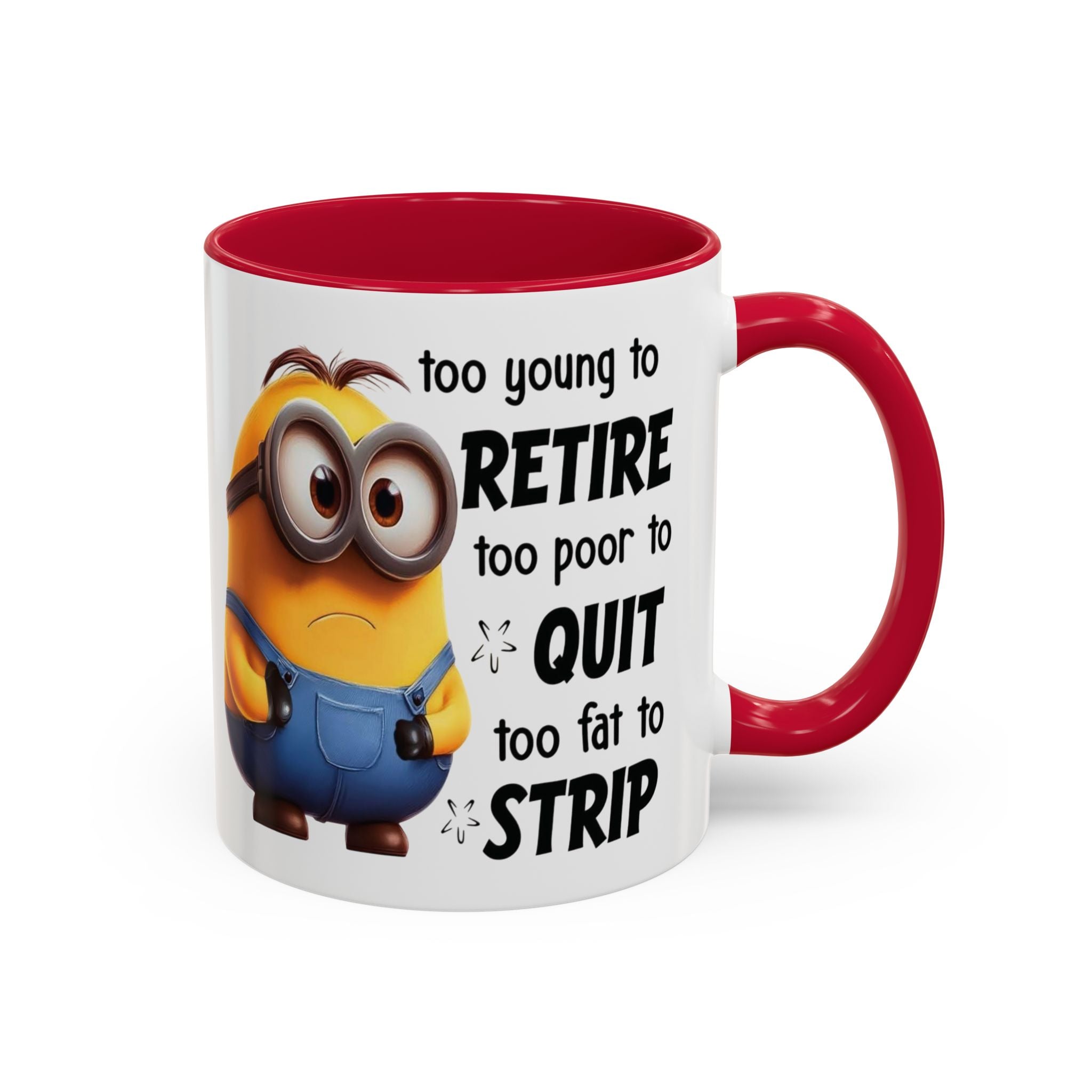 Coffee Mug, Funny Minion Quote, Retirement Gift, Office Humor, Coworker Gift, Ceramic Tea Cup