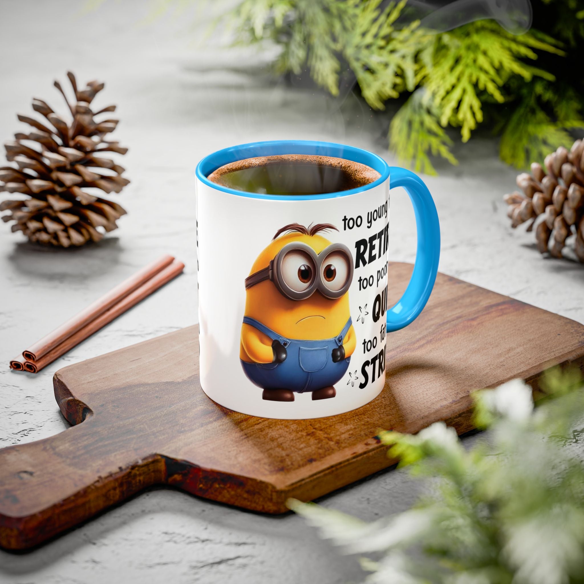 Coffee Mug, Funny Minion Quote, Retirement Gift, Office Humor, Coworker Gift, Ceramic Tea Cup