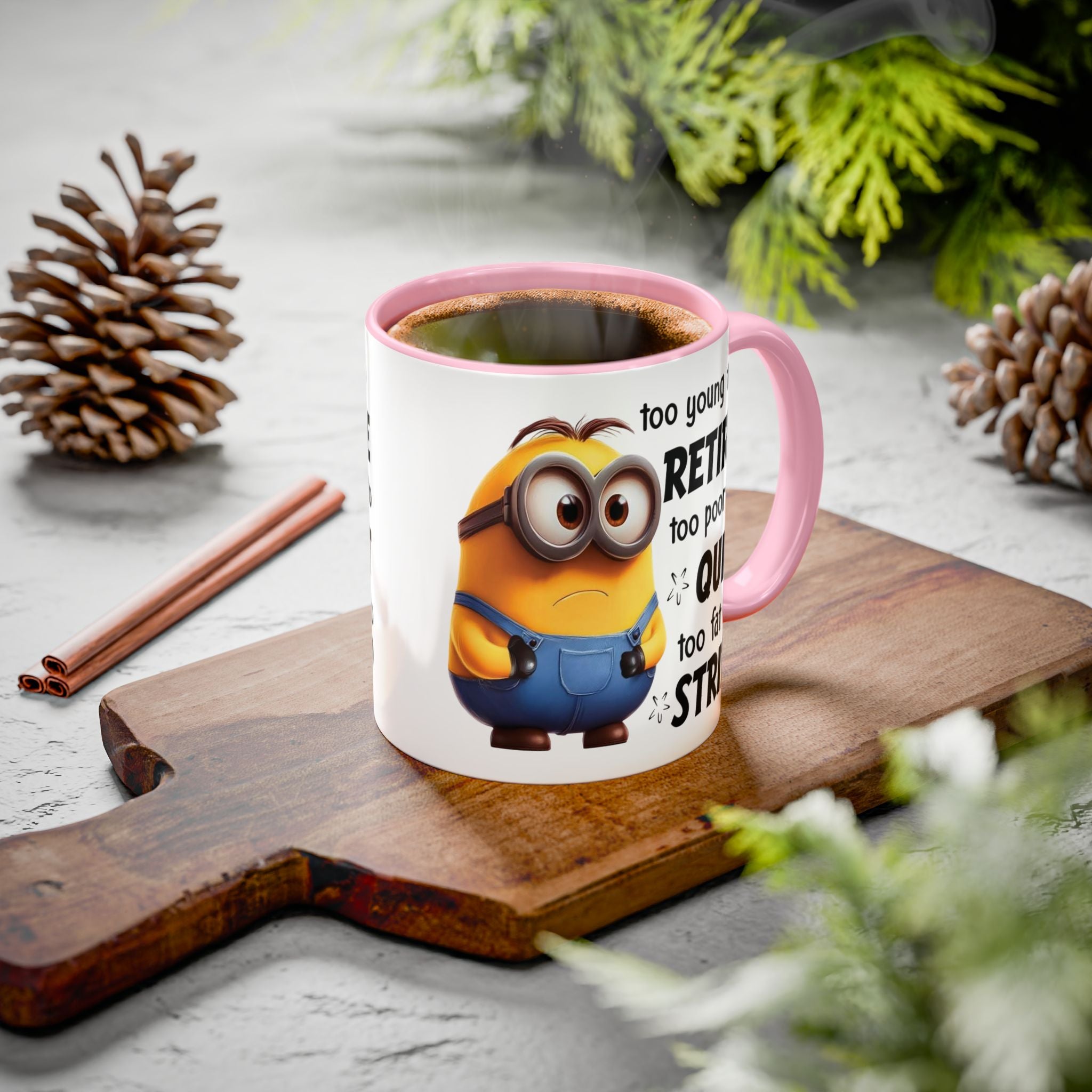 Coffee Mug, Funny Minion Quote, Retirement Gift, Office Humor, Coworker Gift, Ceramic Tea Cup