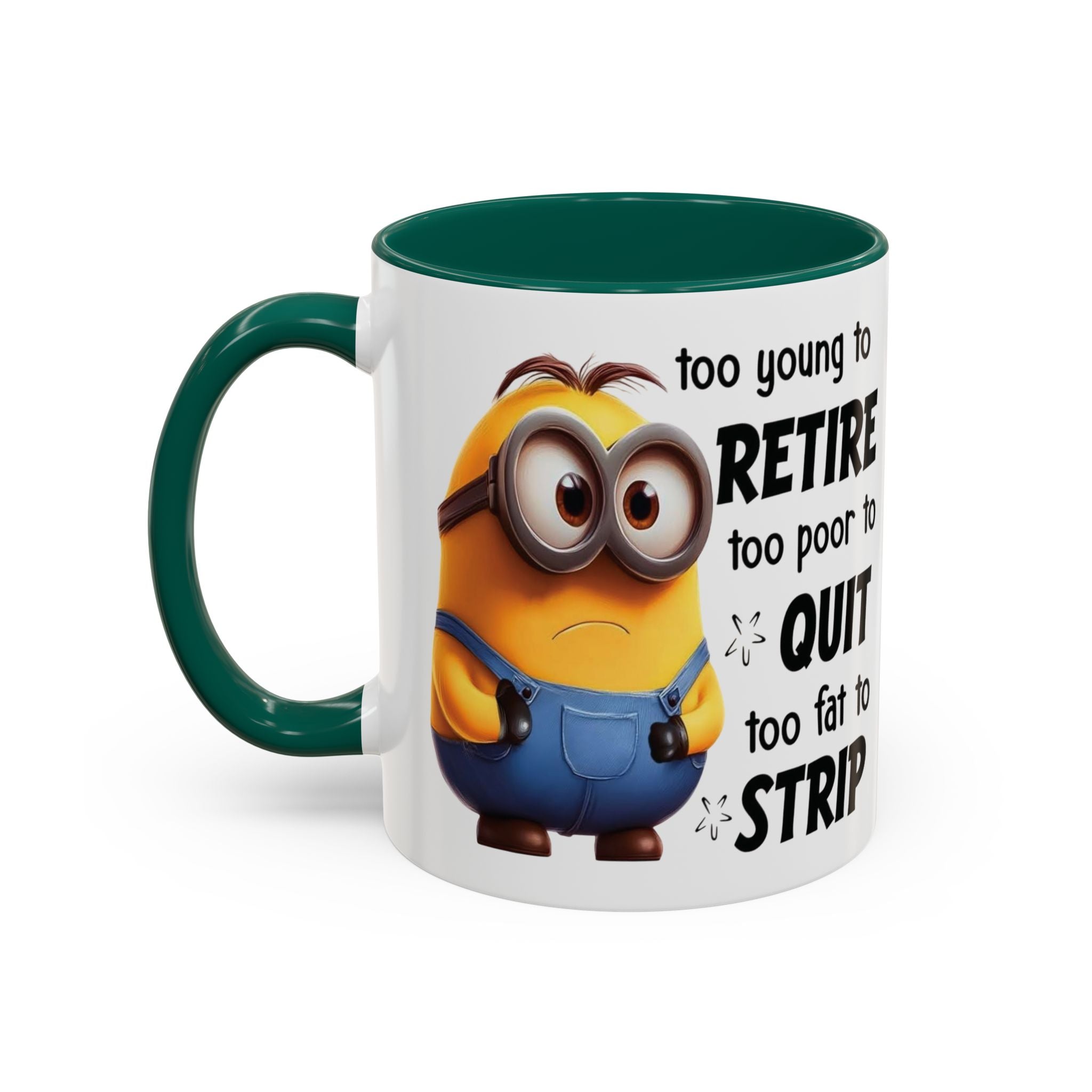 Coffee Mug, Funny Minion Quote, Retirement Gift, Office Humor, Coworker Gift, Ceramic Tea Cup